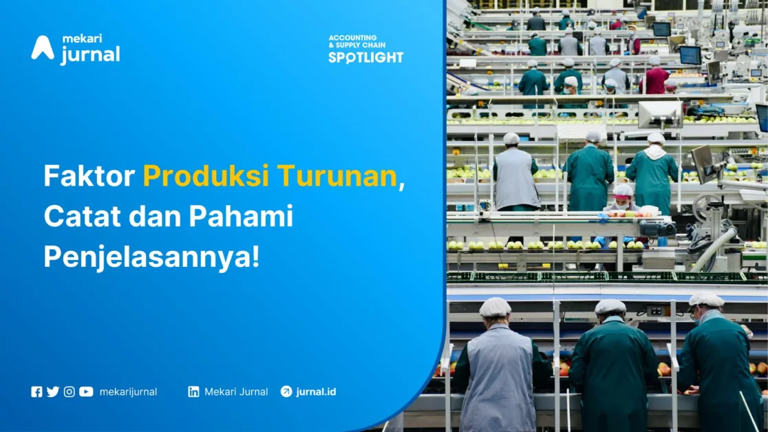 Mekari Jurnal - Faktor Produksi Turunan