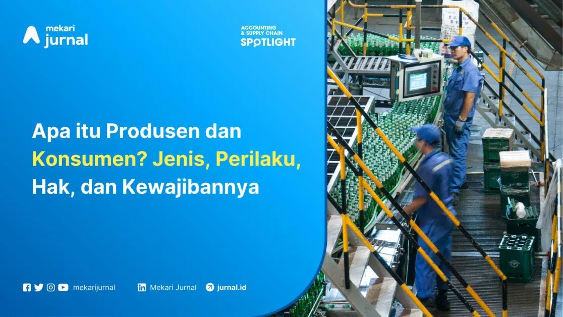 Mekari Jurnal - Produsen & Konsumen