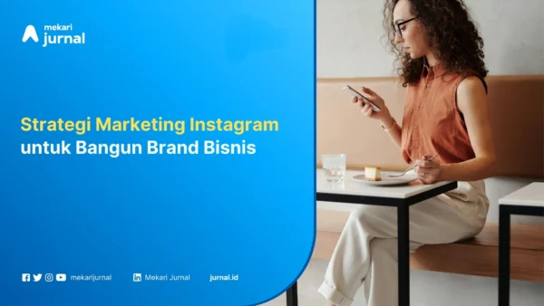 Strategi Marketing Instagram - Mekari Jurnal