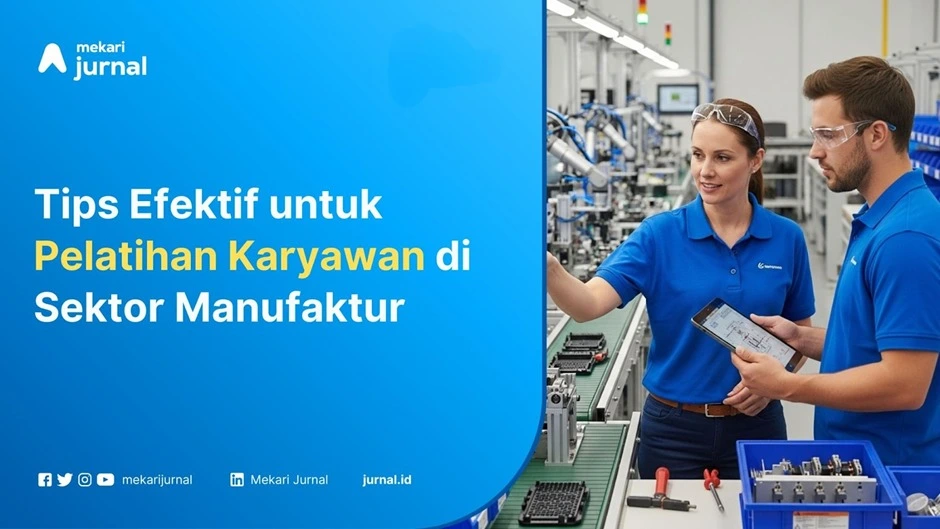 Tips training karyawan manufaktur - Mekari Jurnal