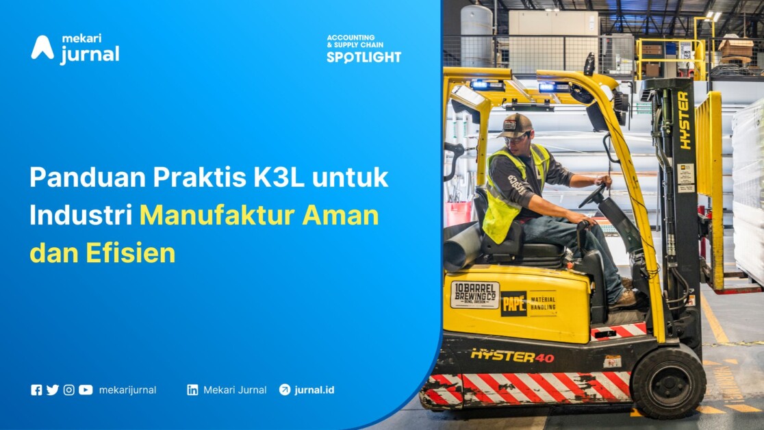 Panduan Praktis K3L untuk Industri Manufaktur Aman dan Efisien
