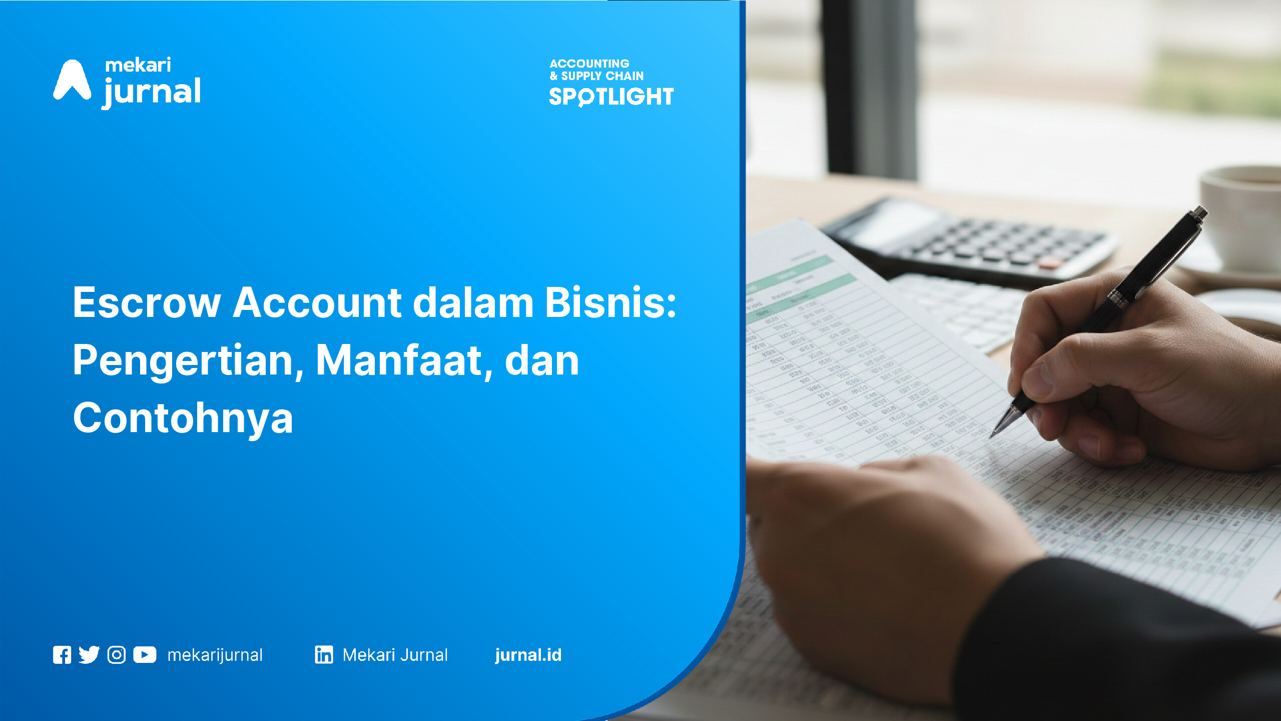 Mengenal Cara Kerja Escrow Account agar Dana Bisnis Tetap Aman dan Terlindungi