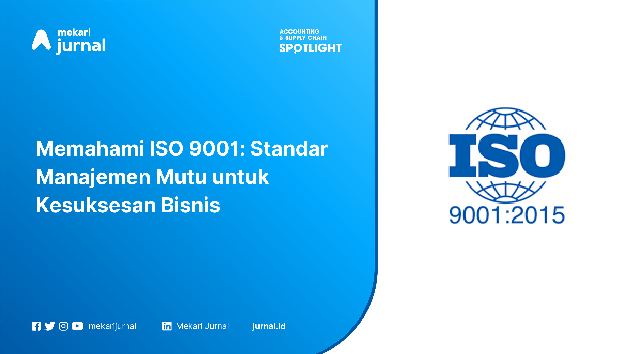 Memahami ISO 9001: Standar Manajemen Mutu untuk Kesuksesan Bisnis