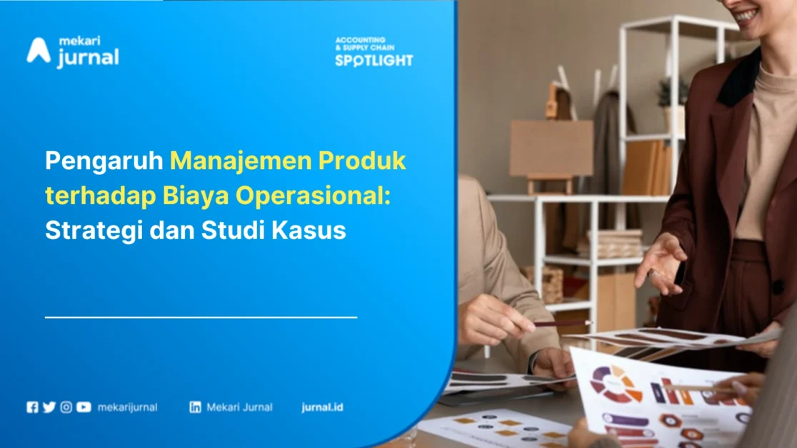 pengaruh manajemen produk terhadap biaya operasional